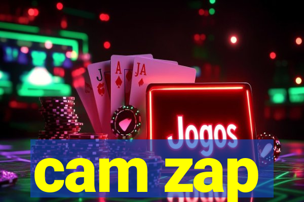 cam zap